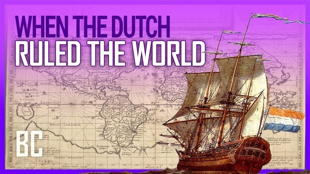 When The Dutch Ruled The World: Rise and Fall of the Dutch East India