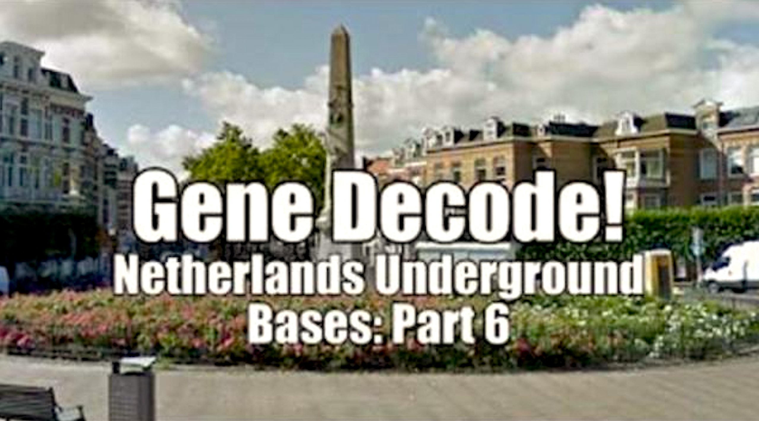 Gene Decode! The Netherlands Underground Bases (6) (foto YouTube) Rob