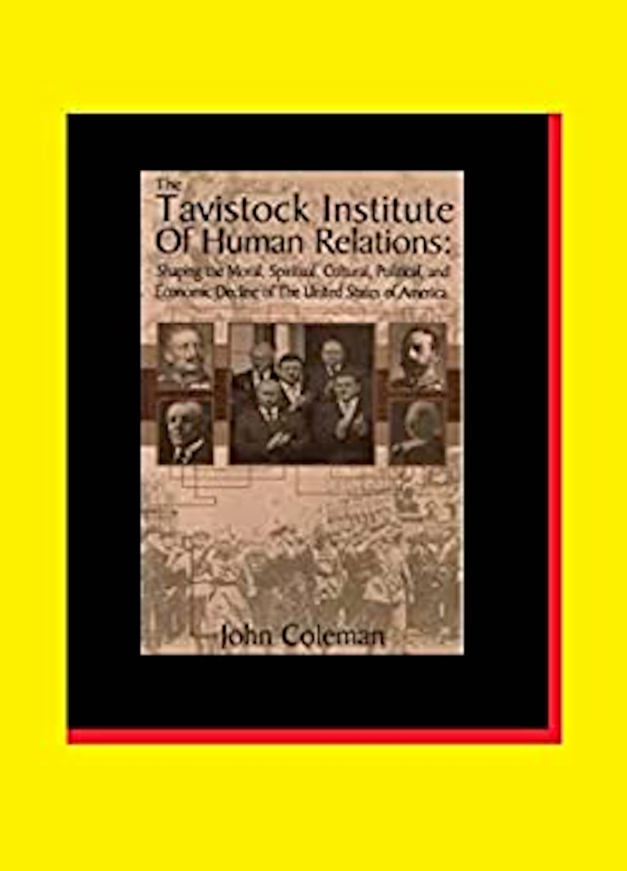 John Coleman – The Tavistock Institute Of Human Relations (PDF) – Rob ...